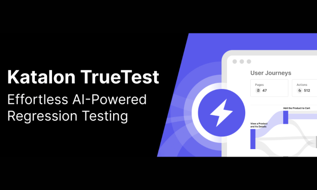 Katalon Officially Launches TrueTest™